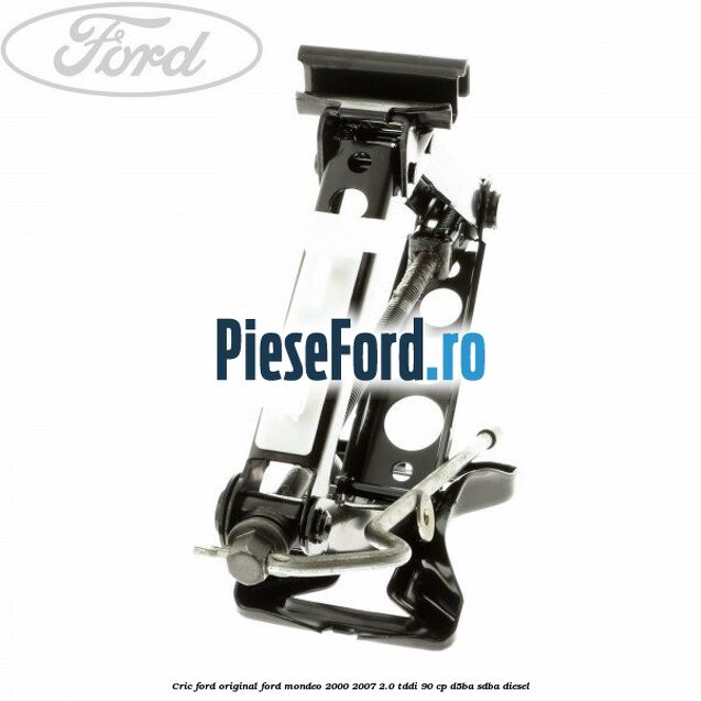 Cric Ford original Ford Mondeo 2000-2007 2.0 TDDI 90 cp D5BA, SDBA diesel
