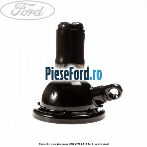Cric Ford original Ford Ranger 2002-2006 2.5 TD 4x4 84 cp WL-T diesel
