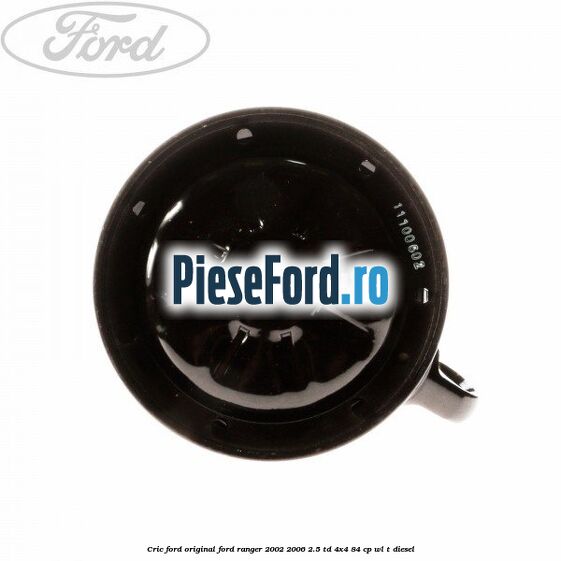 Cric Ford original Ford Ranger 2002-2006 2.5 TD 4x4 84 cp WL-T diesel