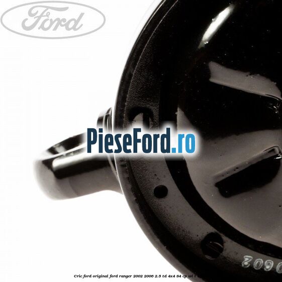 Cric Ford original Ford Ranger 2002-2006 2.5 TD 4x4 84 cp WL-T diesel