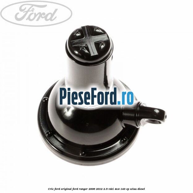 Cric Ford original Ford Ranger 2006-2012 2.5 TDCi 4x4 143 cp WLAA diesel