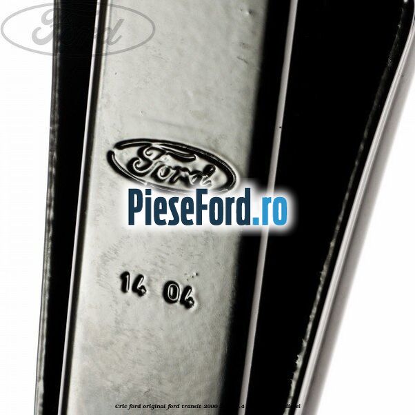 Cric Ford original Ford Transit 2000-2006 2.4 DI 75 cp Cric Ford original Ford Transit 2000-2006 2.4 DI 75 cp F4FA diesel