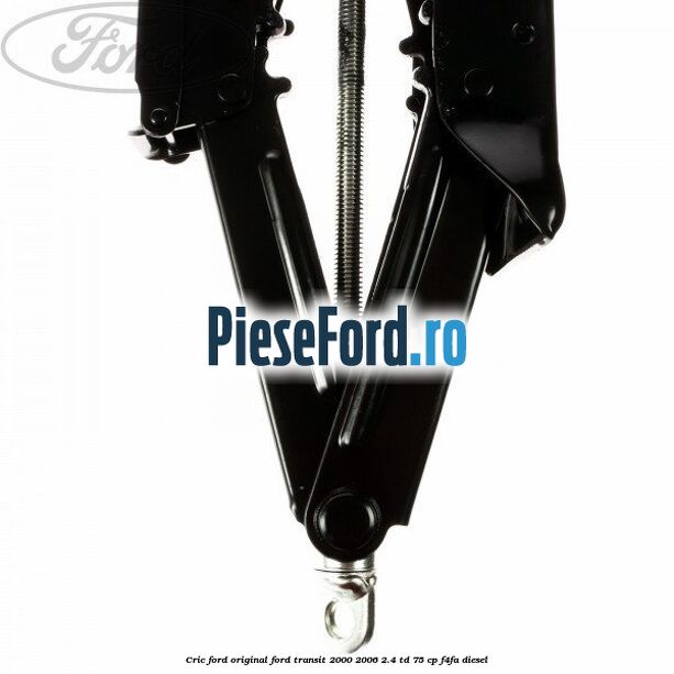 Cric Ford original Ford Transit 2000-2006 2.4 TD 75 cp Cric Ford original Ford Transit 2000-2006 2.4 TD 75 cp F4FA diesel