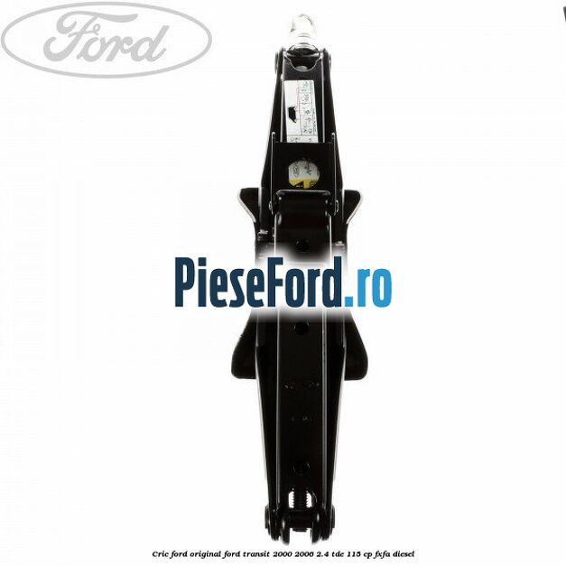 Cric Ford original Ford Transit 2000-2006 2.4 TDE 115 cp FXFA diesel
