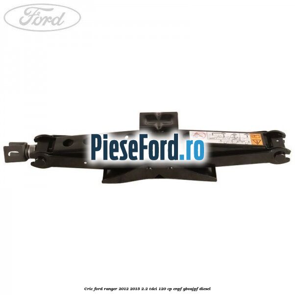 Cric Ford Ranger 2012-2015 2.2 TDCi 120 cp Cric Ford Ranger 2012-2015 2.2 TDCi 120 cp ENPF, GBVAJPF diesel