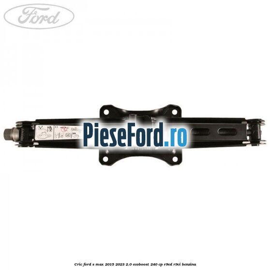 Cric Ford S-Max 2015-2023 2.0 EcoBoost 240 cp R9CD, R9CI benzina