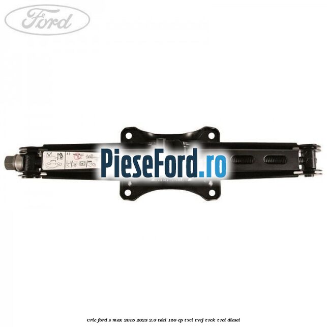 Cric Ford S-Max 2015-2023 2.0 TDCi 150 cp Cric Ford S-Max 2015-2023 2.0 TDCi 150 cp T7CI, T7CJ, T7CK, T7CL diesel