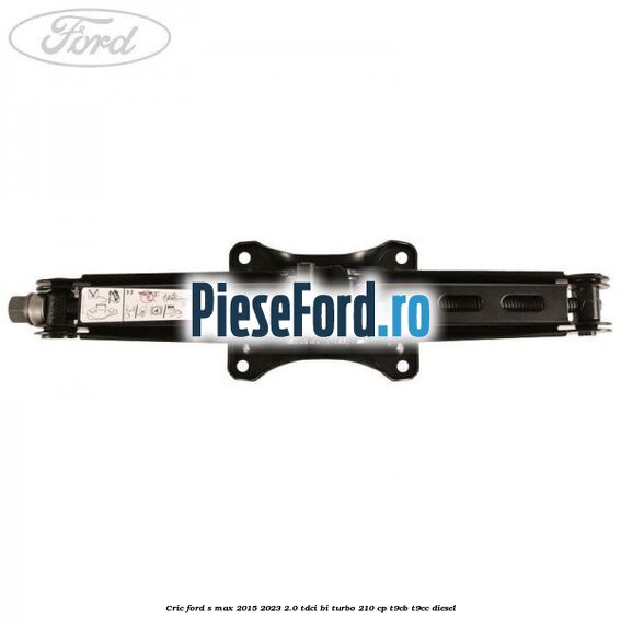 Cric Ford S-Max 2015-2023 2.0 TDCi BI-Turbo 210 cp Cric Ford S-Max 2015-2023 2.0 TDCi BI-Turbo 210 cp T9CB, T9CC diesel