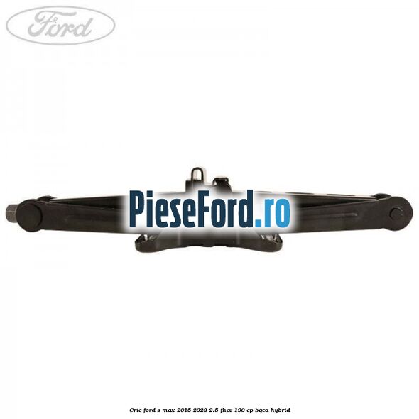 Cric Ford S-Max 2015-2023 2.5 FHEV 190 cp BGCA hybrid