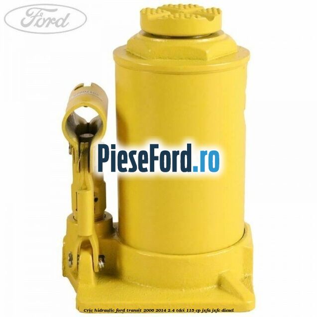 Cric hidraulic Ford Transit 2006-2014 2.4 TDCi 115 cp JXFA, JXFC diesel