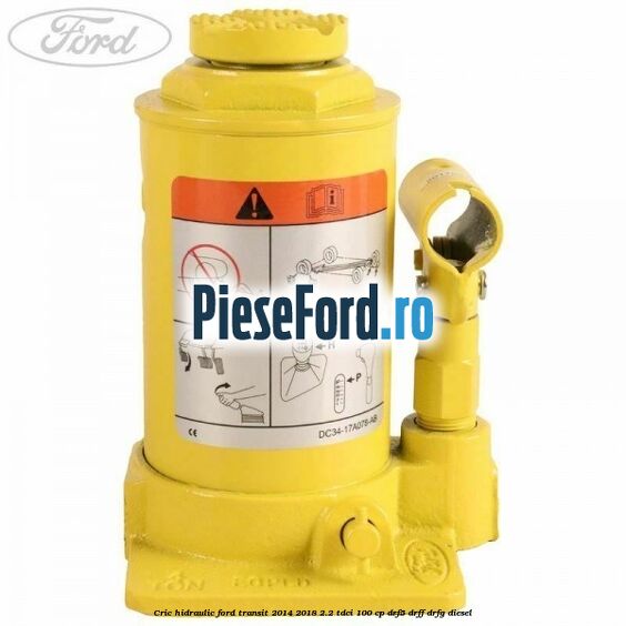 Cric hidraulic Ford Transit 2014-2018 2.2 TDCi 100 cp DRF5, DRFF, DRFG diesel