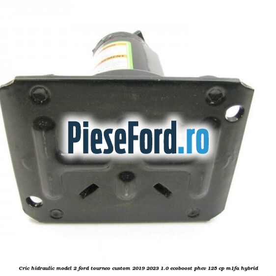 Cric hidraulic model 2 Ford Tourneo Custom 2019-2023 1.0 EcoBoost PHEV 125 cp Cric hidraulic model 2 Ford Tourneo Custom 2019-2023 1.0 EcoBoost PHEV 125 cp M1FA Hybrid