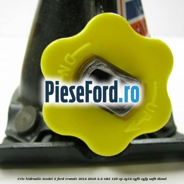 Cric hidraulic model 2 Ford Transit 2014-2018 2.2 TDCi 125 cp CY14, CYF5, CYFG, USF6 diesel