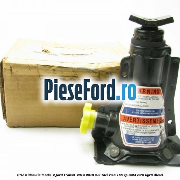 Cric hidraulic model 2 Ford Transit 2014-2018 2.2 TDCi RWD 155 cp Cric hidraulic model 2 Ford Transit 2014-2018 2.2 TDCi RWD 155 cp CV24, CVR5, UYR6 diesel