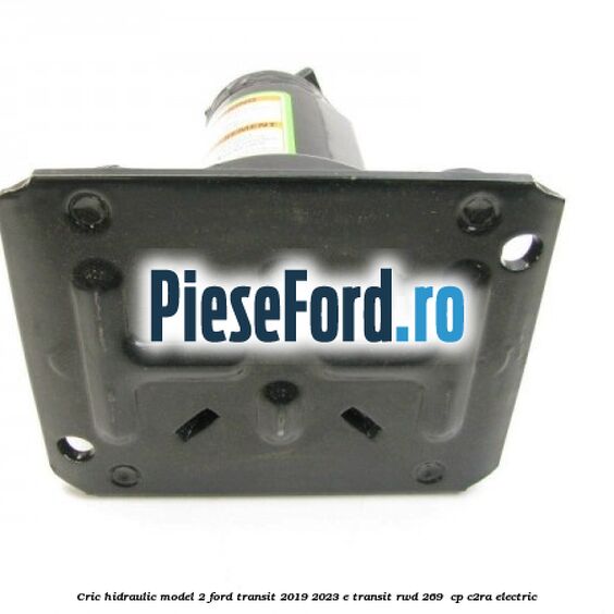 Cric hidraulic model 2 Ford Transit 2019-2023 E-TRANSIT RWD 269  cp C2RA electric
