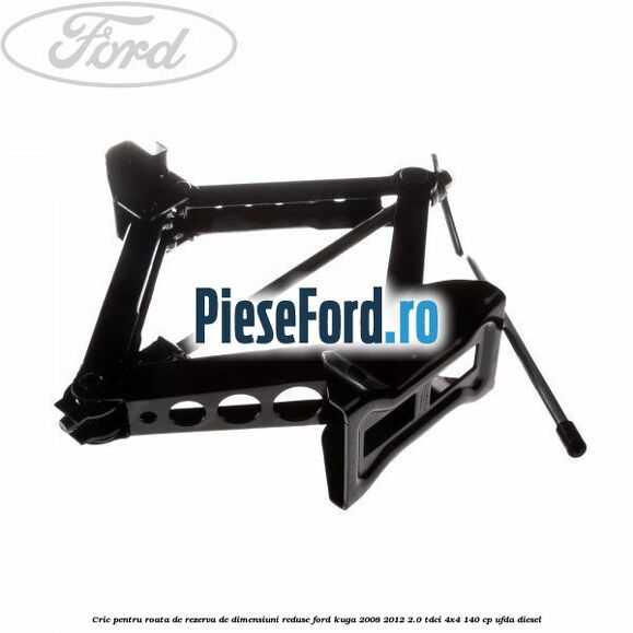 Cric, pentru roata de rezerva de dimensiuni reduse Ford Kuga 2008-2012 2.0 TDCI 4x4 140 cp UFDA diesel