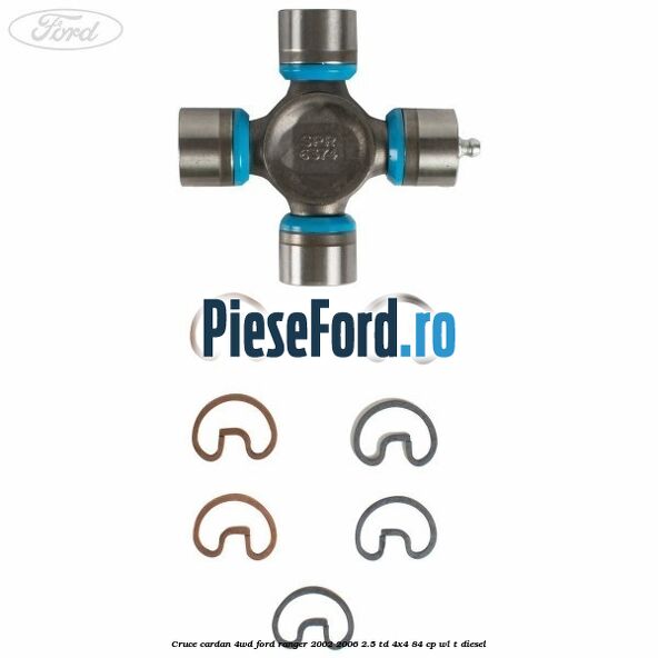 Cruce cardan 4WD Ford Ranger 2002-2006 2.5 TD 4x4 84 cp WL-T diesel