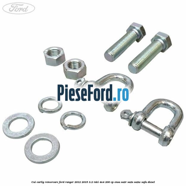 Cui carlig remorcare Ford Ranger 2012-2015 3.2 TDCi 4x4 200 cp Cui carlig remorcare Ford Ranger 2012-2015 3.2 TDCi 4x4 200 cp ENSA, SA2R, SA2S, SA2W, SAFA diesel