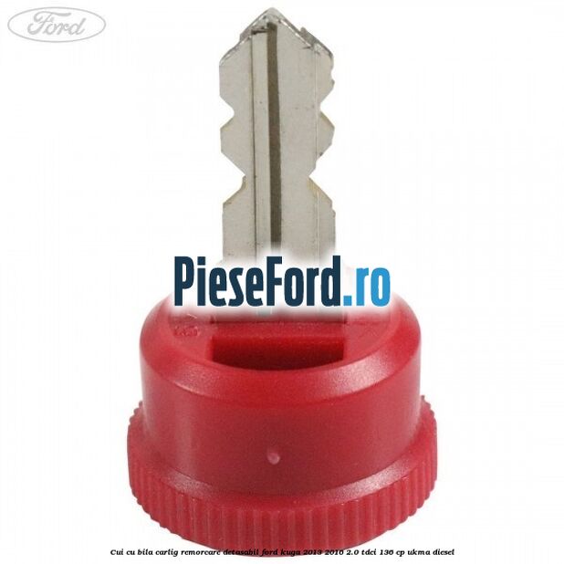 Cui cu bila carlig remorcare detasabil Ford Kuga 2013-2016 2.0 TDCi 136 cp UKMA diesel