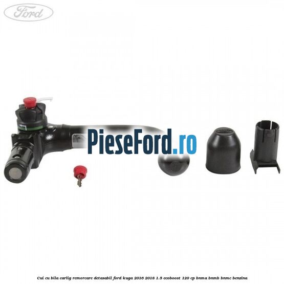 Cui cu bila carlig remorcare detasabil Ford Kuga 2016-2018 1.5 EcoBoost 120 cp BNMA, BNMB, BNMC benzina