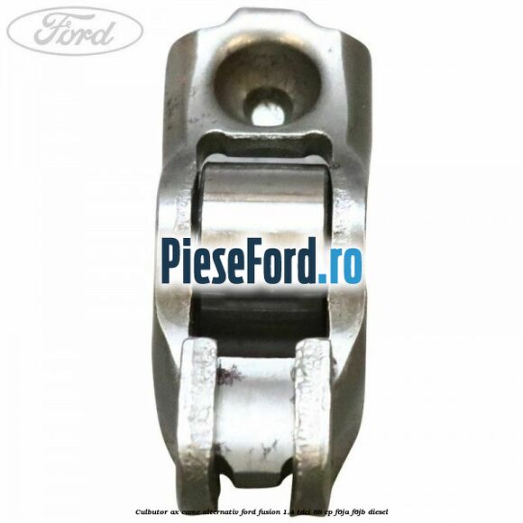 Culbutor ax came alternativ Ford Fusion 1.4 TDCi 68 cp F6JA, F6JB diesel