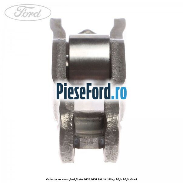 Culbutor ax came Ford Fiesta 2002-2005 1.6 TDCi 90 cp HHJA, HHJB diesel