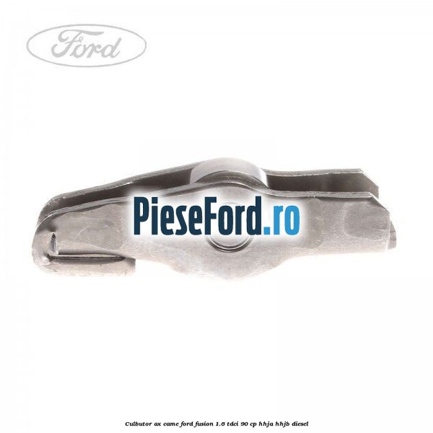 Culbutor ax came Ford Fusion 1.6 TDCi 90 cp HHJA, HHJB diesel