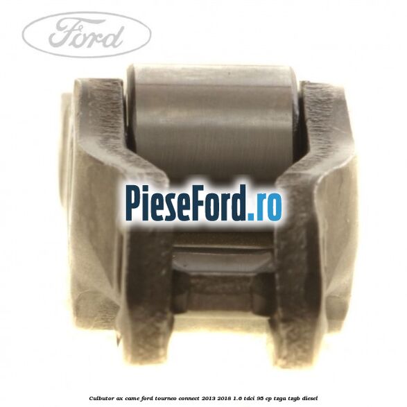 Culbutor ax came Ford Tourneo Connect 2013-2018 1.6 TDCi 95 cp TZGA, TZGB diesel
