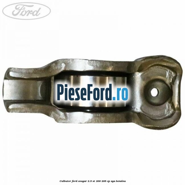 Culbutor Ford Cougar 2.5 ST 200 205 cp Culbutor Ford Cougar 2.5 ST 200 205 cp SGA benzina