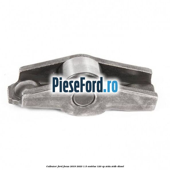Culbutor Ford Focus 2019-2023 1.5 EcoBlue 120 cp Culbutor Ford Focus 2019-2023 1.5 EcoBlue 120 cp ZTDA, ZTDB diesel