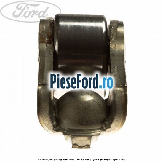 Culbutor Ford Galaxy 2007-2014 2.0 TDCi 140 cp QXWA, QXWB, QXWC, UFWA diesel