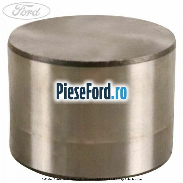Culbutor hidraulic 15.94 mm Ford Mondeo 2008-2014 2.5 220 cp Culbutor hidraulic 15.94 mm Ford Mondeo 2008-2014 2.5 220 cp HUBA benzina
