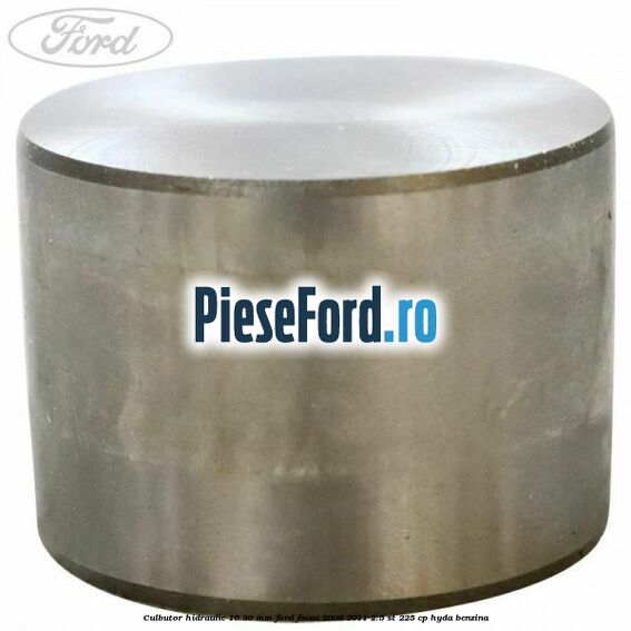 Culbutor hidraulic 16.30 mm Ford Focus 2008-2011 2.5 ST 225 cp HYDA benzina