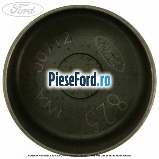 Culbutor hidraulic 2.825 mm Ford C-Max 2011-2015 1.0 EcoBoost 125 cp M1DA, M1DD benzina