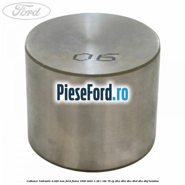 Culbutor hidraulic 2.825 mm Ford Fiesta 1996-2001 1.25 i 16V 75 cp DHA, DHB, DHC, DHD, DHE, DHF benzina