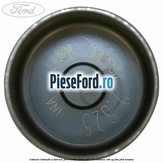 Culbutor hidraulic 2.825 mm Ford Mondeo 2008-2014 1.6 EcoBoost 160 cp JTBA, JTBB benzina