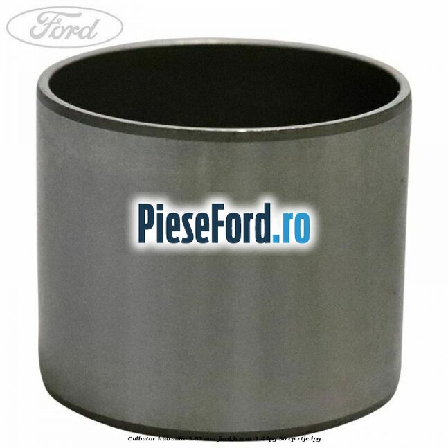 Culbutor hidraulic 2.85 mm Ford B-Max 1.4 LPG 90 cp RTJC LPG