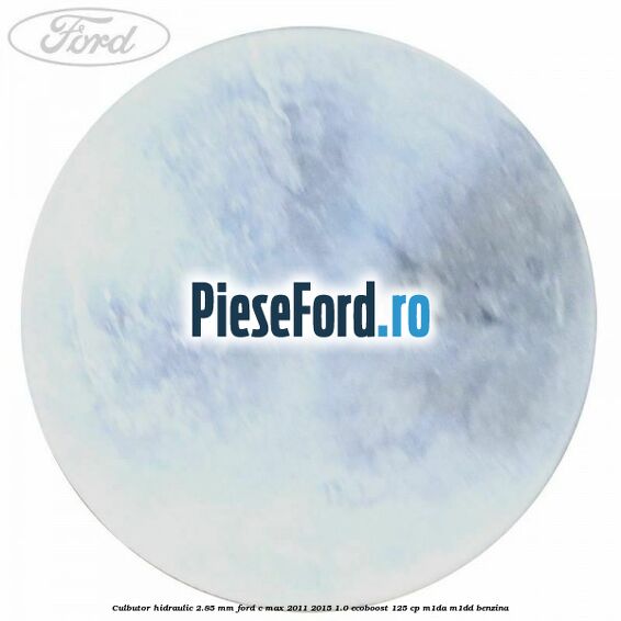 Culbutor hidraulic 2.85 mm Ford C-Max 2011-2015 1.0 EcoBoost 125 cp M1DA, M1DD benzina