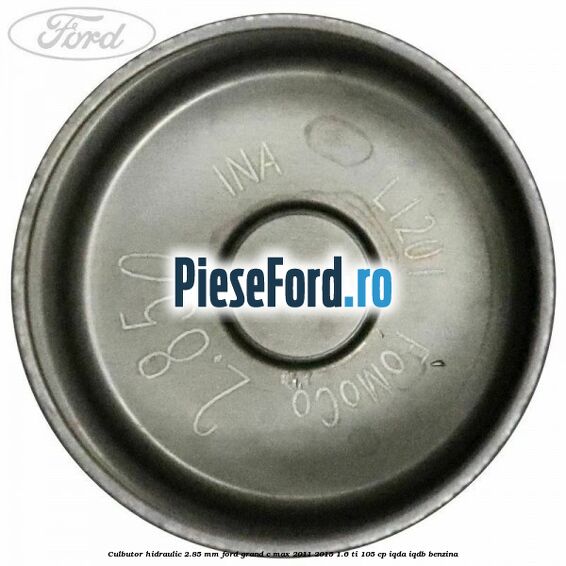 Culbutor hidraulic 2.85 mm Ford Grand C-Max 2011-2015 1.6 Ti 105 cp IQDA, IQDB benzina
