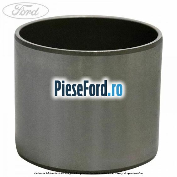 Culbutor hidraulic 2.85 mm Ford Ka plus Active 2019-2020 1.5 Ti 120 cp dragon benzina