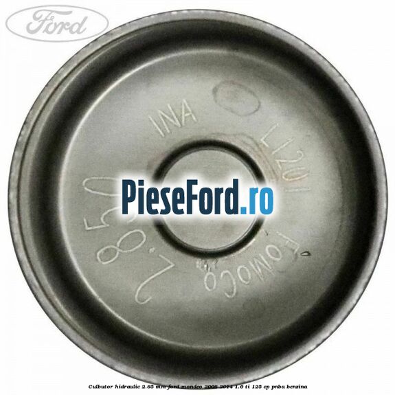 Culbutor hidraulic 2.85 mm Ford Mondeo 2008-2014 1.6 Ti 125 cp Culbutor hidraulic 2.85 mm Ford Mondeo 2008-2014 1.6 Ti 125 cp PNBA benzina