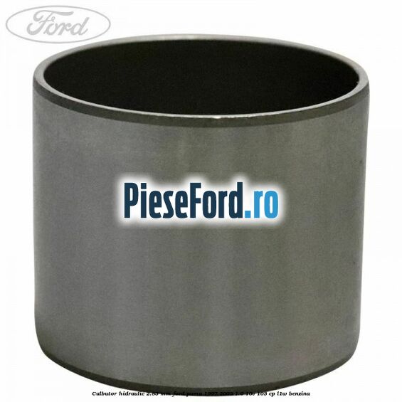 Culbutor hidraulic 2.85 mm Ford Puma 1997-2003 1.6 16V 103 cp L1W benzina