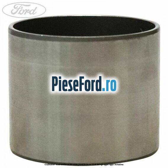 Culbutor hidraulic 2.95 mm Ford B-Max 1.4 90 cp SPJD, SPJE benzina