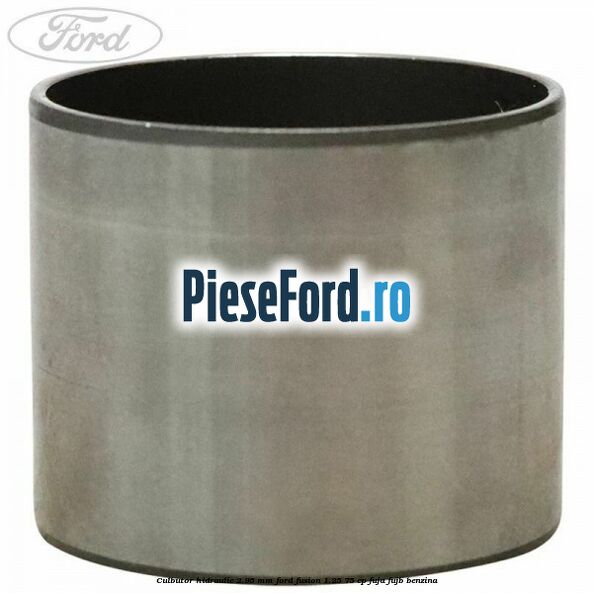 Culbutor hidraulic 2.95 mm Ford Fusion 1.25 75 cp FUJA, FUJB benzina