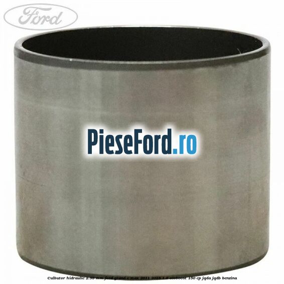 Culbutor hidraulic 2.95 mm Ford Grand C-Max 2011-2015 1.6 EcoBoost 150 cp JQDA, JQDB benzina