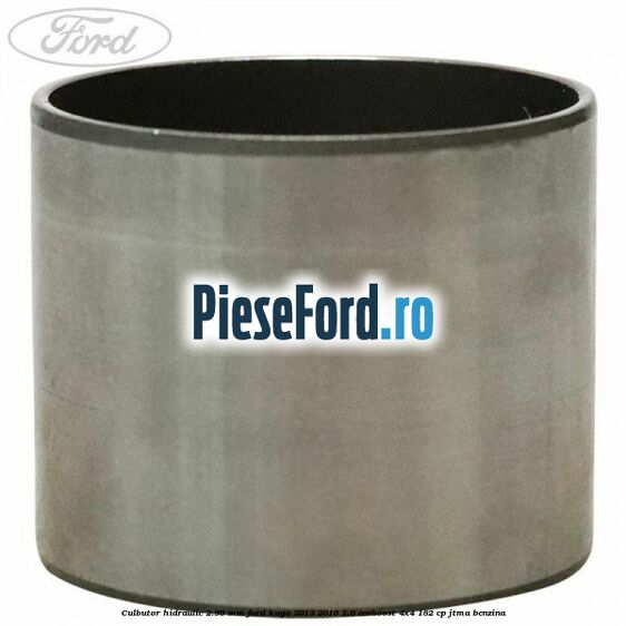 Culbutor hidraulic 2.95 mm Ford Kuga 2013-2016 1.6 EcoBoost 4x4 182 cp JTMA benzina
