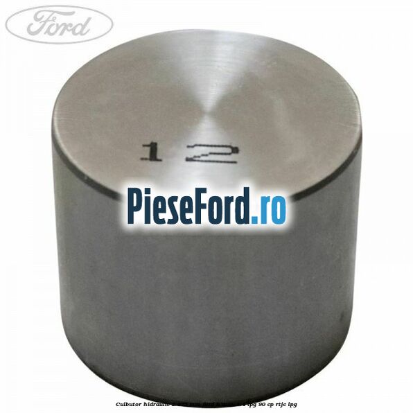 Culbutor hidraulic 2.975 mm Ford B-Max 1.4 LPG 90 cp RTJC LPG
