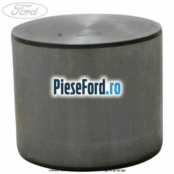 Culbutor hidraulic 2.975 mm Ford B-Max 1.4 LPG 90 cp RTJC LPG