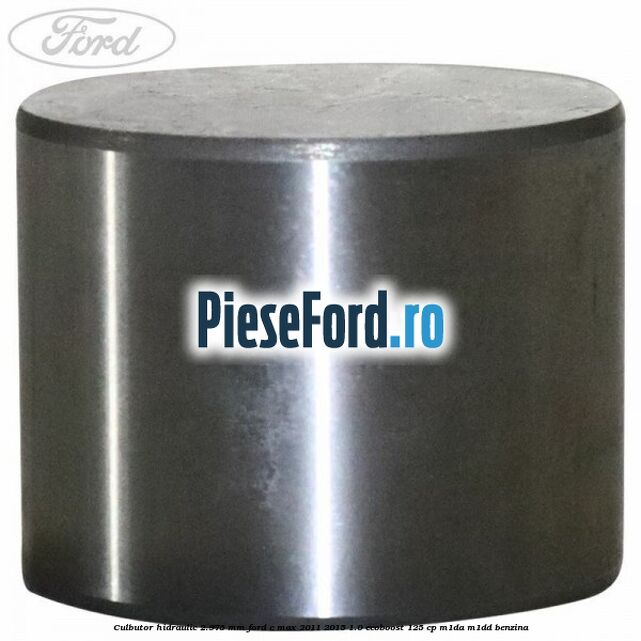 Culbutor hidraulic 2.975 mm Ford C-Max 2011-2015 1.0 EcoBoost 125 cp M1DA, M1DD benzina