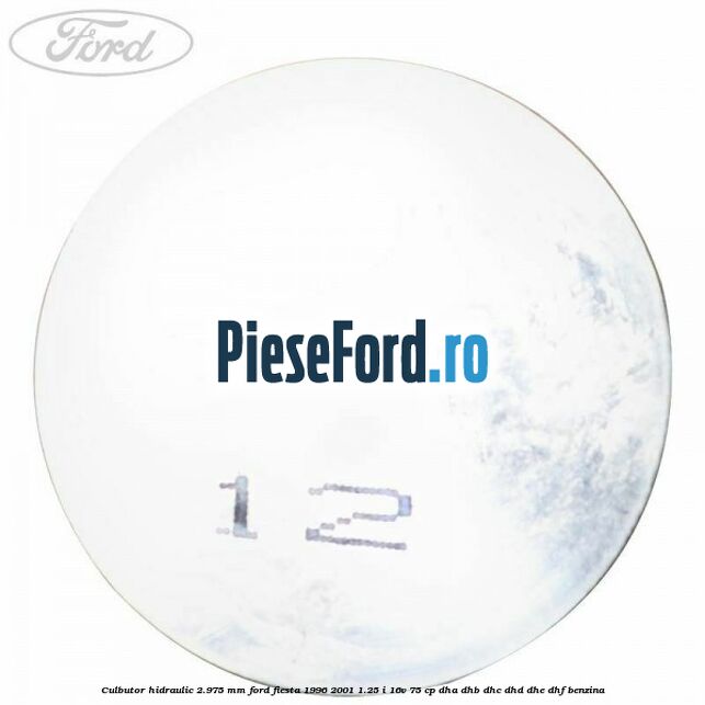 Culbutor hidraulic 2.975 mm Ford Fiesta 1996-2001 1.25 i 16V 75 cp Culbutor hidraulic 2.975 mm Ford Fiesta 1996-2001 1.25 i 16V 75 cp DHA, DHB, DHC, DHD, DHE, DHF benzina